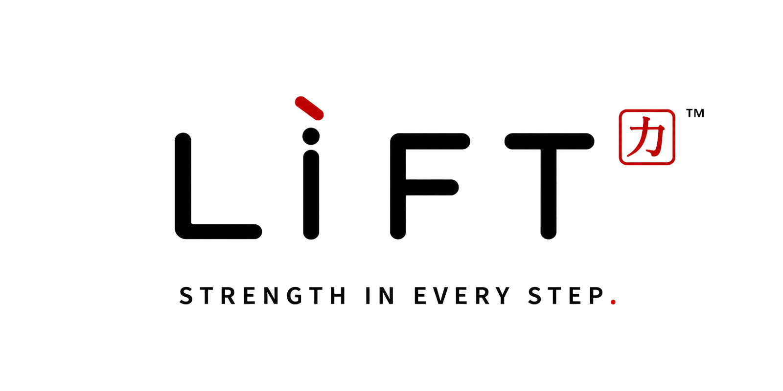 LìFT力 — Strength in Every Step